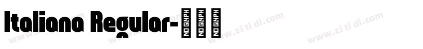 Italiana Regular字体转换